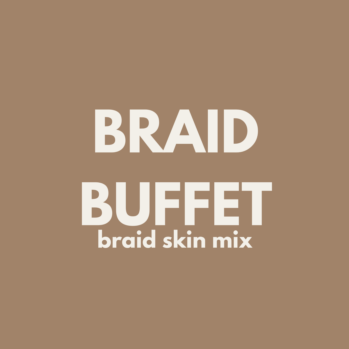 FIVER FRIDAY| Braid Buffet