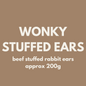 Fiver Friday| WONKY Beef Stuffed Rabbit Ears (approx 200g)