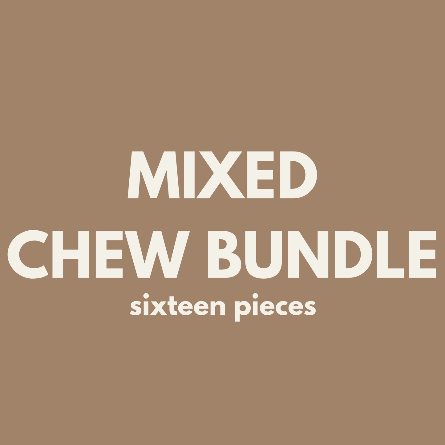 Tenner Tuesday| Mixed Chew Bundle