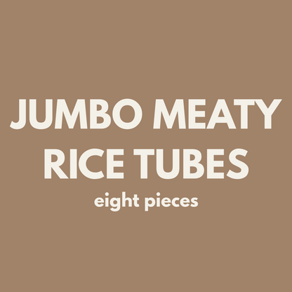 Fiver Friday| 8 JUMBO Meaty Rice Tubes 🥩