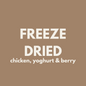 FIVER FRIDAY| Freeze Dried Chicken, Yoghurt & Berry